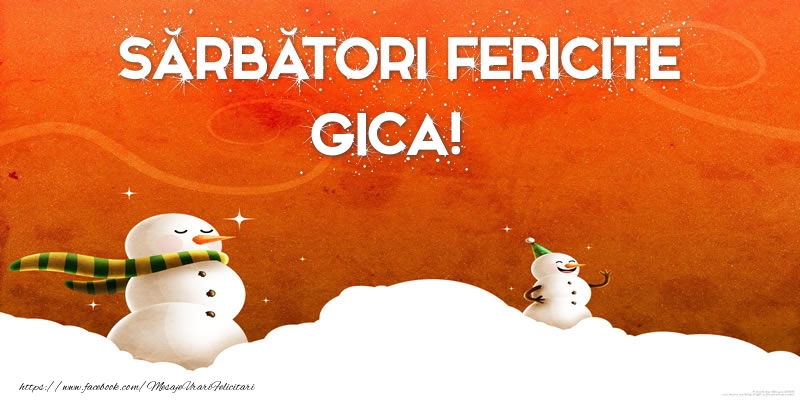 Felicitari de Craciun - Sărbători Fericite Gica!