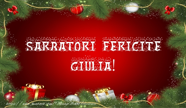 Felicitari de Craciun - Globuri | Sarbatori fericite Giulia!