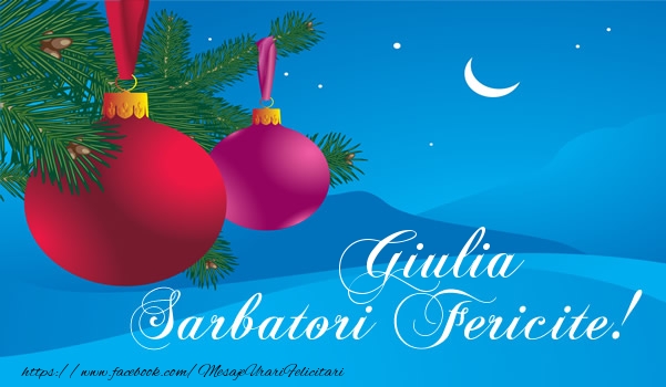 Felicitari de Craciun - Globuri | Giulia Sarbatori fericite!
