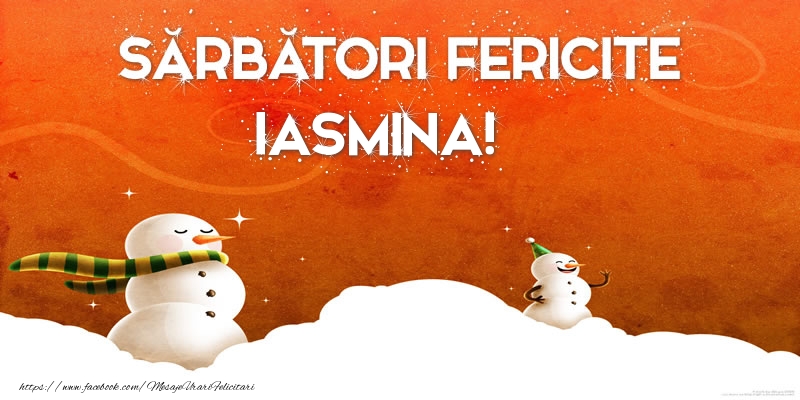Felicitari de Craciun - Sărbători Fericite Iasmina!