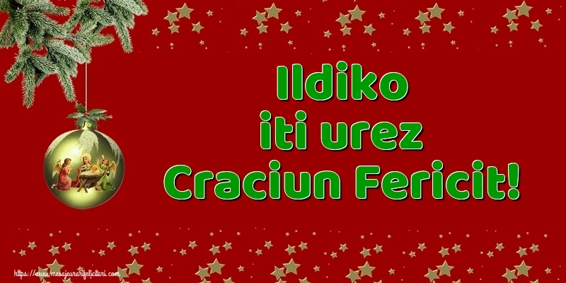Felicitari de Craciun - Globuri | Ildiko iti urez Craciun Fericit!