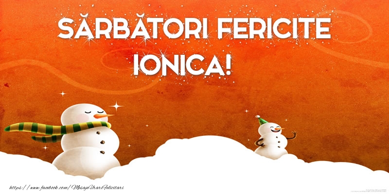 Felicitari de Craciun - Sărbători Fericite Ionica!