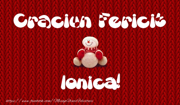 Felicitari de Craciun - Craciun Fericit Ionica!