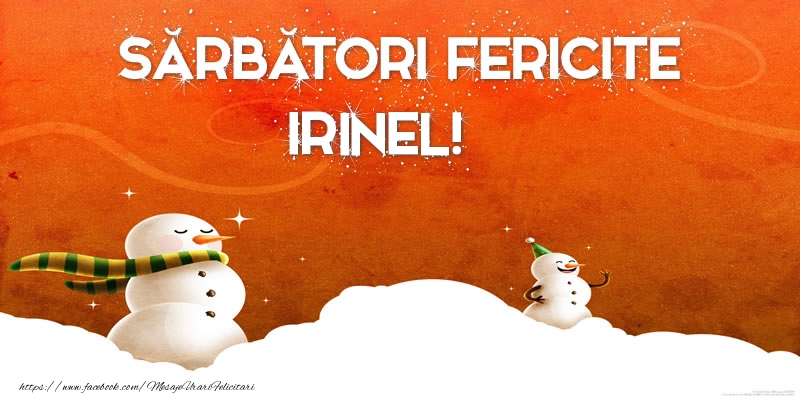 Felicitari de Craciun - Sărbători Fericite Irinel!