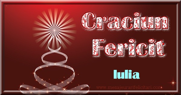 Felicitari de Craciun - Craciun Fericit Iulia