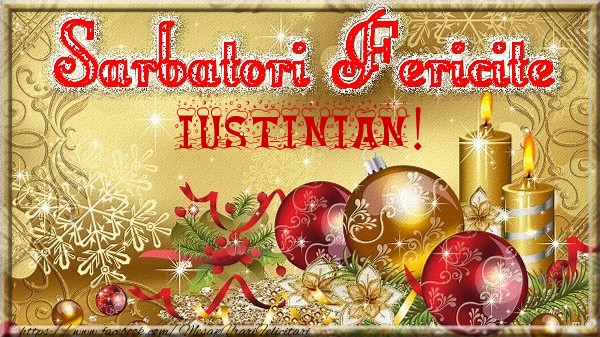 Felicitari de Craciun - Globuri | Sarbatori fericite Iustinian!