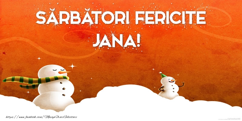 Felicitari de Craciun - Sărbători Fericite Jana!