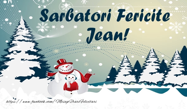 Felicitari de Craciun - Sarbatori fericite Jean!