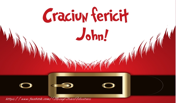 Felicitari de Craciun - Craciun Fericit John!