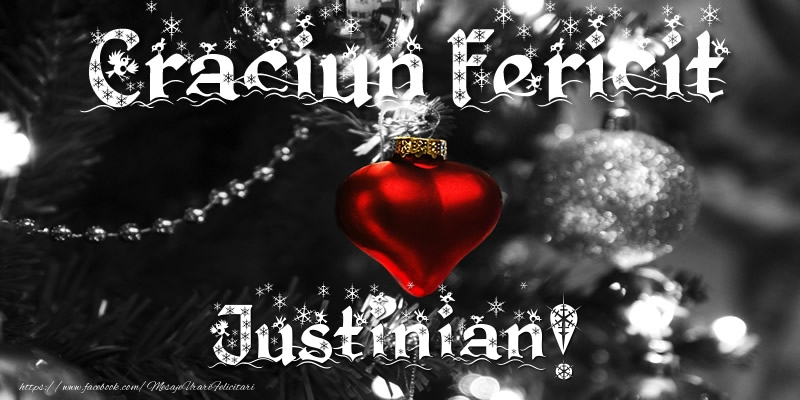 Felicitari de Craciun - Craciun Fericit Justinian!