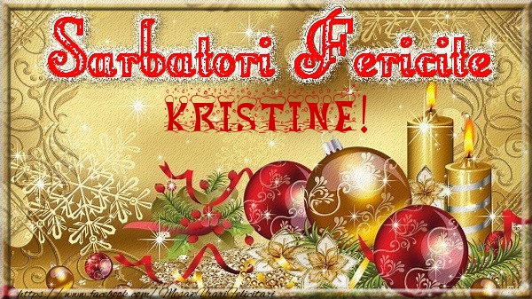 Felicitari de Craciun - Globuri | Sarbatori fericite Kristine!