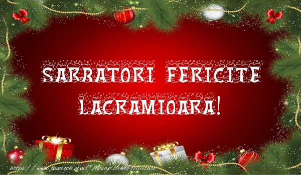 Felicitari de Craciun - Globuri | Sarbatori fericite Lacramioara!