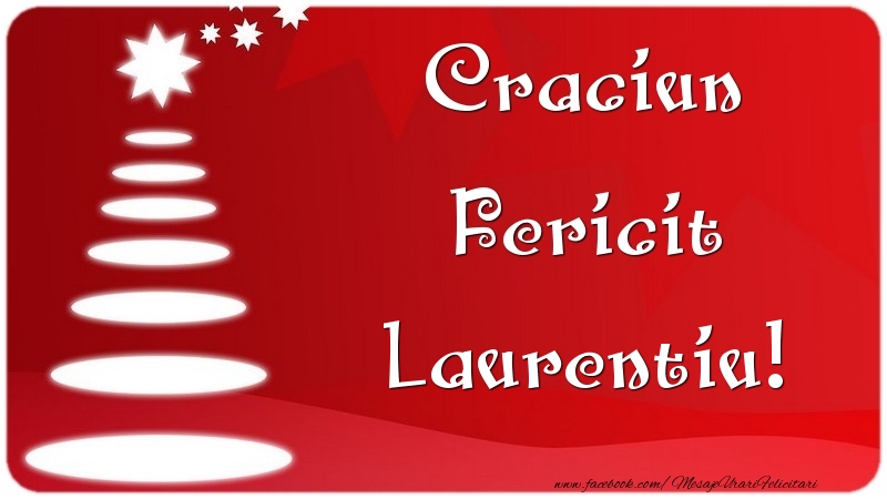 Felicitari de Craciun - Craciun Fericit Laurentiu