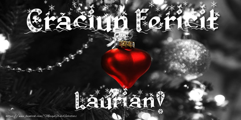 Felicitari de Craciun - Globuri | Craciun Fericit Laurian!