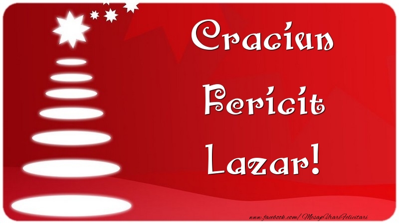 Felicitari de Craciun - Craciun Fericit Lazar
