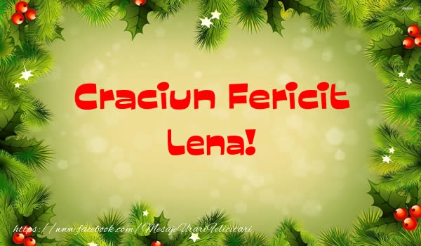 Felicitari de Craciun - Craciun Fericit Lena!