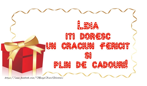 Felicitari de Craciun -  Lidia iti doresc un Craciun Fericit  si  plin de cadouri!