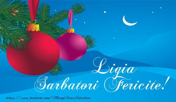 Felicitari de Craciun - Ligia Sarbatori fericite!
