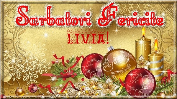 Felicitari de Craciun - Globuri | Sarbatori fericite Livia!