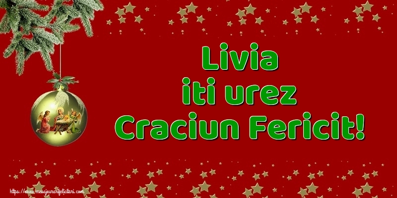 Felicitari de Craciun - Globuri | Livia iti urez Craciun Fericit!