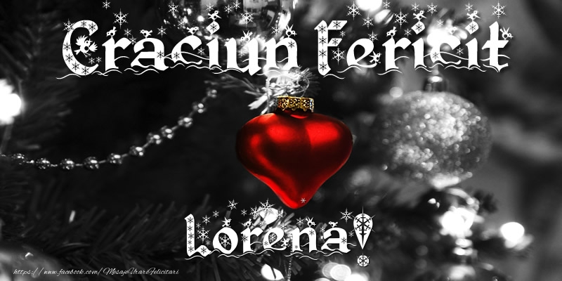Felicitari de Craciun - Globuri | Craciun Fericit Lorena!
