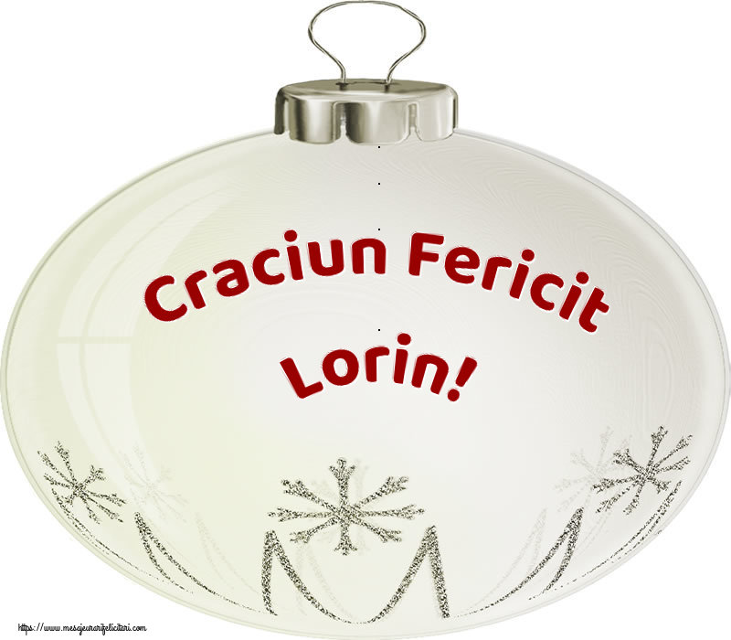  Felicitari de Craciun - Globuri | Craciun Fericit Lorin!