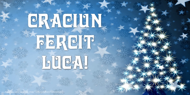 Felicitari de Craciun - Brazi | Craciun Fericit Luca!