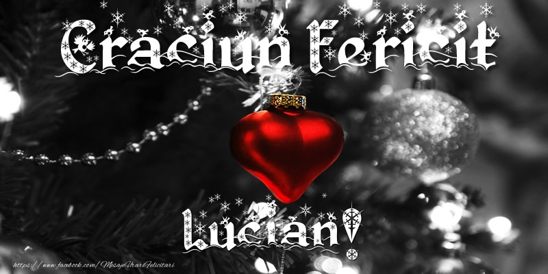 Felicitari de Craciun - Craciun Fericit Lucian!