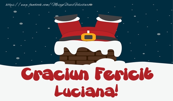 Felicitari de Craciun - Mos Craciun | Craciun Fericit Luciana!