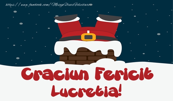 Felicitari de Craciun - Craciun Fericit Lucretia!