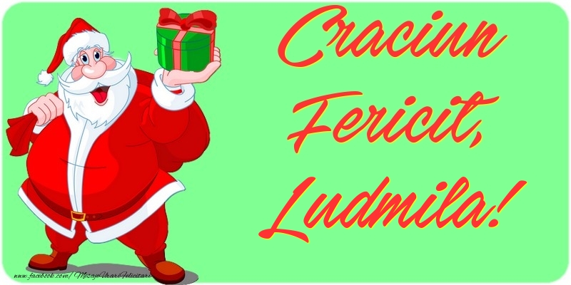 Felicitari de Craciun - Craciun Fericit, Ludmila
