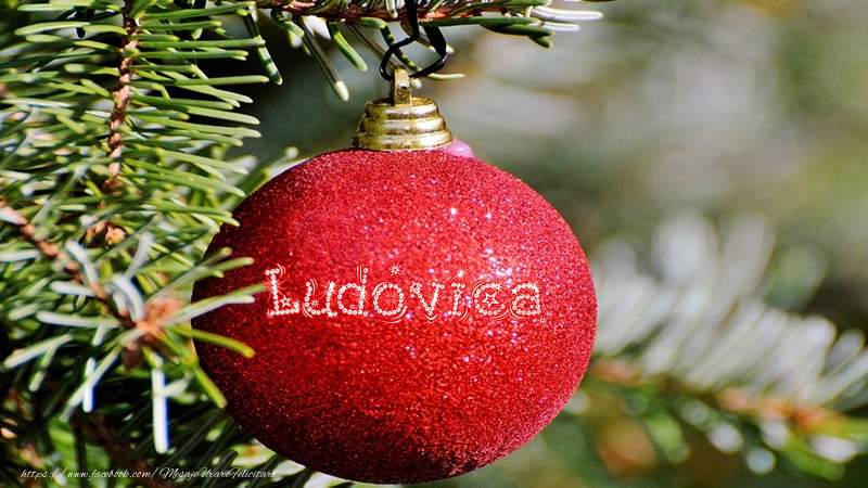 Felicitari de Craciun - Numele Ludovica pe glob