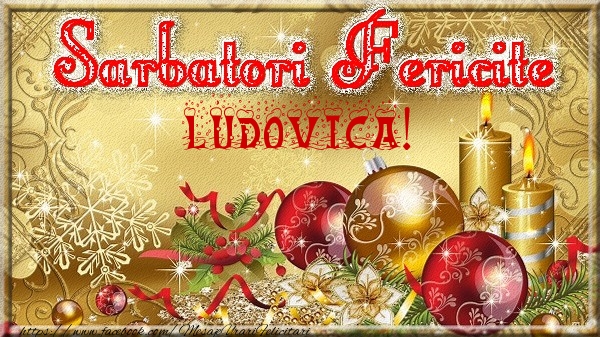  Felicitari de Craciun - Globuri | Sarbatori fericite Ludovica!