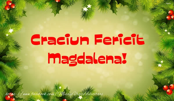 Felicitari de Craciun - Brazi | Craciun Fericit Magdalena!