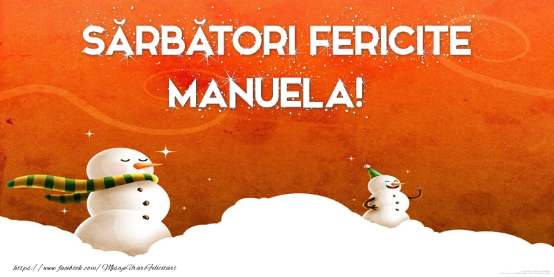 Felicitari de Craciun - Sărbători Fericite Manuela!