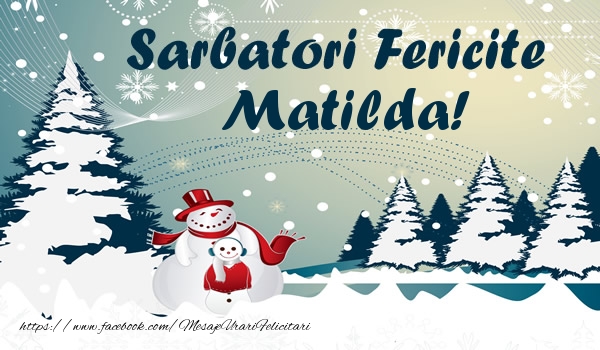 Felicitari de Craciun - ⛄ Brazi & Om De Zapada & Peisaje De Iarna | Sarbatori fericite Matilda!