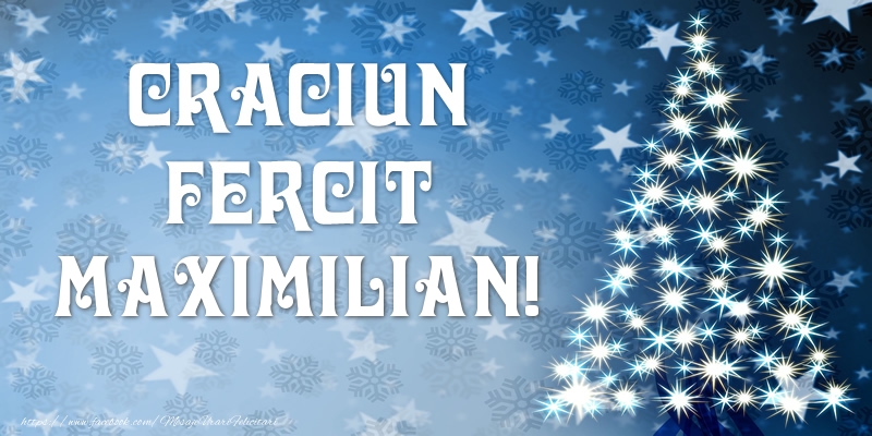Felicitari de Craciun - Brazi | Craciun Fericit Maximilian!