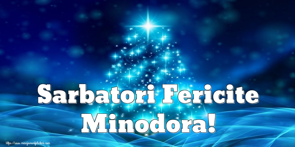 Felicitari de Craciun - Sarbatori Fericite Minodora!