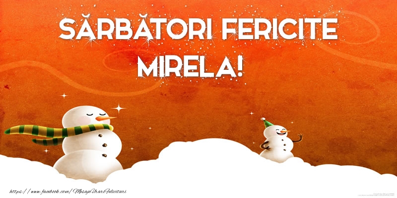 Felicitari de Craciun - Sărbători Fericite Mirela!