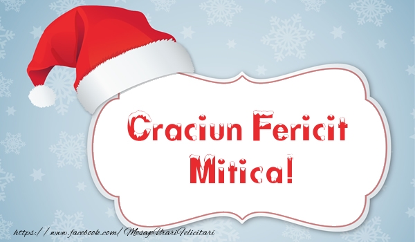 Felicitari de Craciun - Craciun Fericit Mitica!