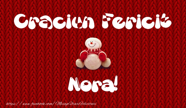 Felicitari de Craciun - Craciun Fericit Nora!