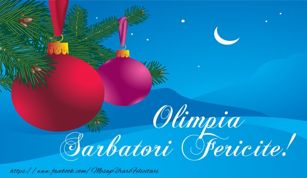 Felicitari de Craciun - Globuri | Olimpia Sarbatori fericite!