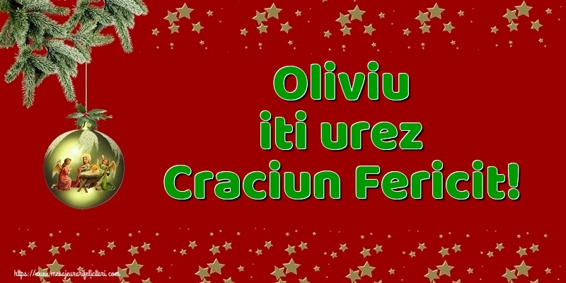 Felicitari de Craciun - Globuri | Oliviu iti urez Craciun Fericit!