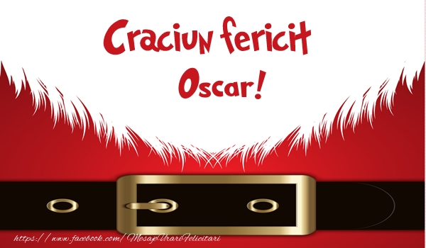 Felicitari de Craciun - Craciun Fericit Oscar!