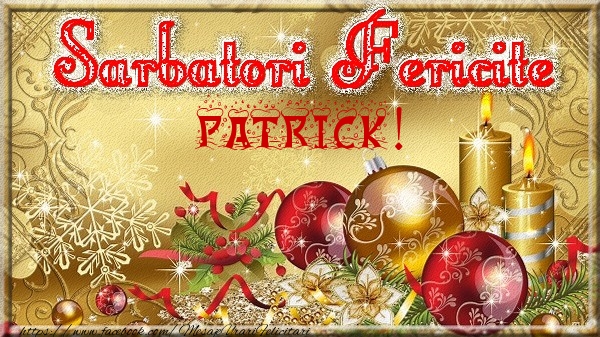 Felicitari de Craciun - Globuri | Sarbatori fericite Patrick!