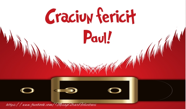 Felicitari de Craciun - Craciun Fericit Paul!