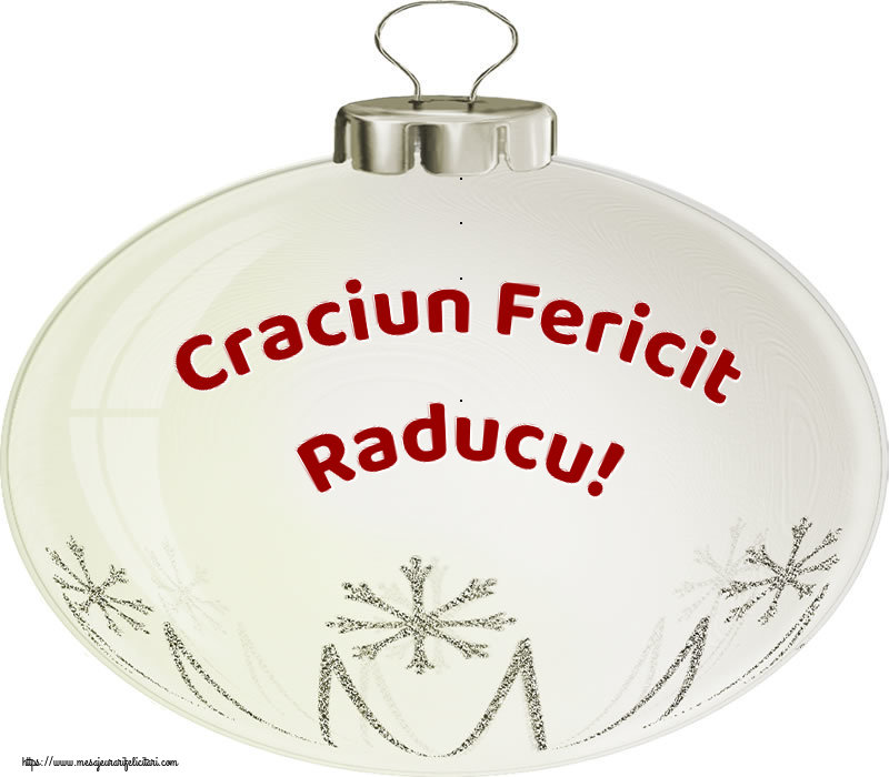 Felicitari de Craciun - Globuri | Craciun Fericit Raducu!