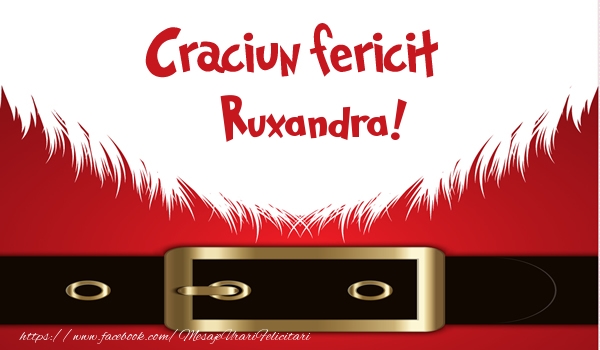 Felicitari de Craciun - Craciun Fericit Ruxandra!