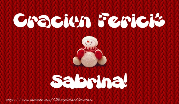 Felicitari de Craciun - Craciun Fericit Sabrina!