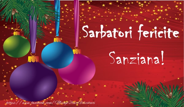 Felicitari de Craciun - Globuri | Sarbatori fericite Sanziana!